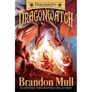 Dragonwatch: A Fablehaven Adventure -- Brandon Mull